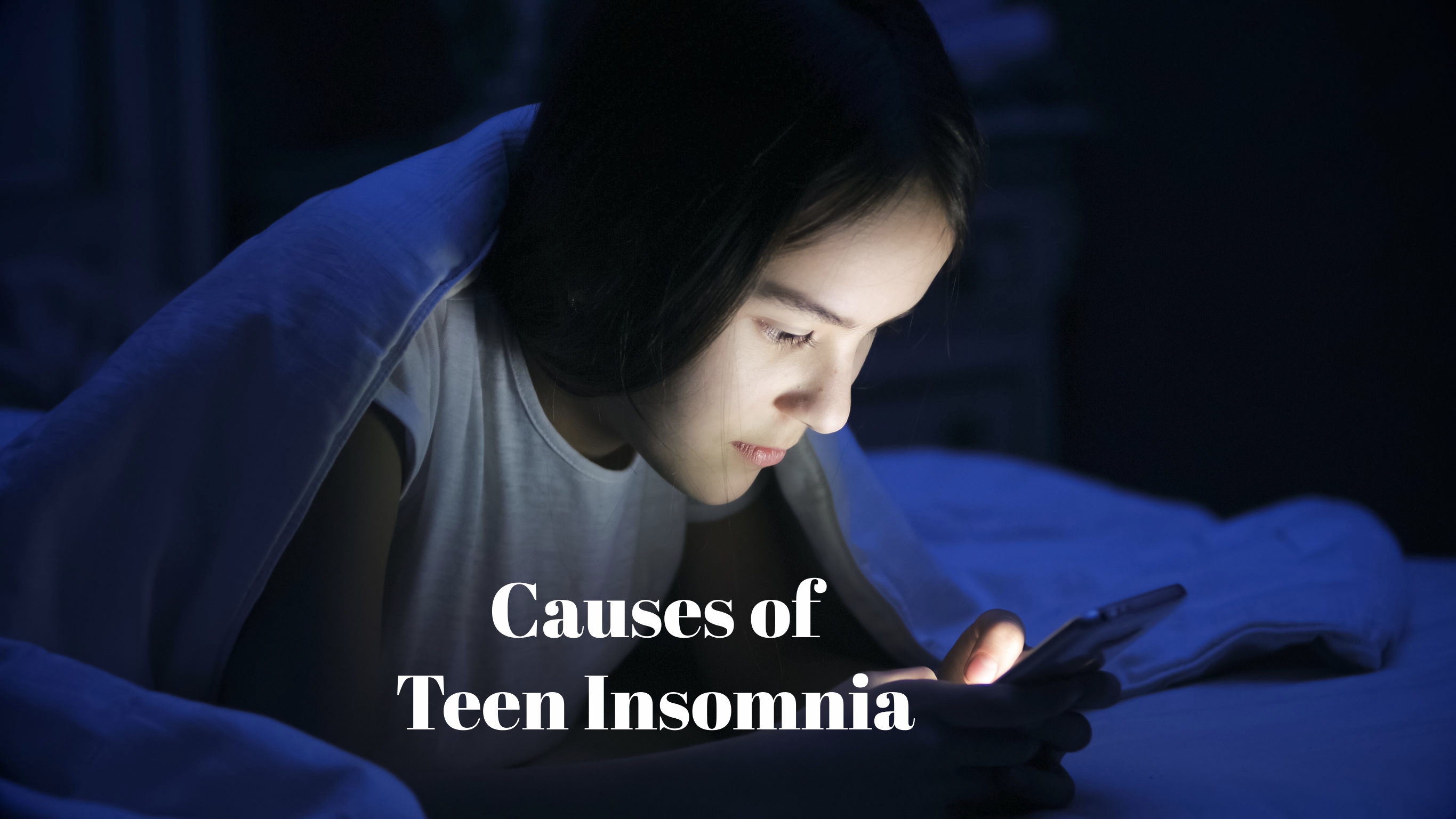 causes of insomnia in teens
